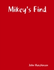 Image for Mikey&#39;s Find