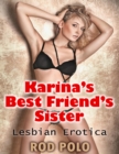 Image for Karina&#39;s Best Friend&#39;s Sister: Lesbian Erotica