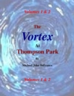 Image for Vortex At Thompson Park Volumes 1 &amp; 2
