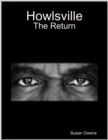 Image for Howlsville: The Return