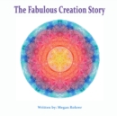 Image for The Fabulous Creation Story