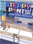 Image for Steppy Pants Game Guide Unofficial