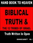 Image for HAND BOOK TO HEAVEN BIBLICAL TRUTH &amp; THE 12 TRIBES OF ISRAEL