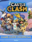 Image for Castle Clash Game Guide Unofficial