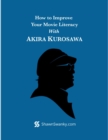 Image for How to Improve Your Movie Literacy With Akira Kurosawa
