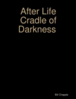 Image for After Life 2 Cradle of Darkness