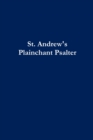 Image for St. Andrew&#39;s Plainchant Psalter