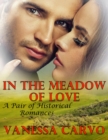 Image for In the Meadow of Love: A Pair of Historical Romances