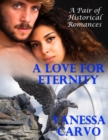 Image for Love for Eternity: A Pair of Historical Romances