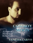Image for Cowboy Moon: A Pair of Historical Romances