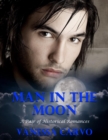 Image for Man In the Moon: A Pair of Historical Romances