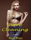 Image for Bare Cleaning: Erotica