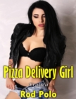 Image for Pizza Delivery Girl: Erotica