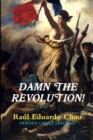 Image for Damn the Revolution!
