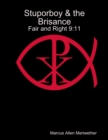 Image for Stuporboy &amp; the Brisance - Fair and Right 9:11