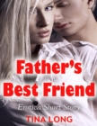 Image for Father&#39;s Best Friend: Erotica Short Story