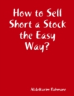 Image for How to Sell Short a Stock the Easy Way?