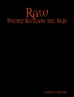 Image for Raw: Poetry Beneath the Skin