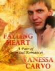 Image for Falling Heart: A Pair of Historical Romances