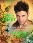 Image for Wild Heart: A Pair of Historical Romances