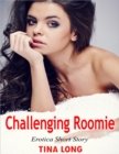 Image for Challenging Roomie: Erotica Short Story