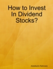 Image for How to Invest In Dividend Stocks?