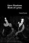 Image for Upon Shadows Book of Lyrics