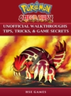 Image for Pokemon Omega Ruby Unofficial Walkthroughs Tips, Tricks, &amp; Game Secrets