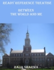 Image for Ready Reference Treatise: Between the World and Me