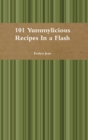 Image for 101 Yummylicious Recipes In a Flash