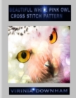 Image for Beautiful White Pink Owl Cross Stitch Pattern