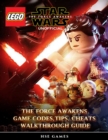 Image for Lego Star Wars the Force Awakens Unofficial Game Codes, Tips, Cheats Walkthrough Guide