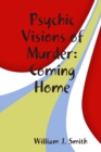 Image for Psychic Visions of Murder:Coming Home