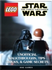 Image for Lego Star Wars the Force Unleashed Unofficial Walkthroughs, Tips Tricks, &amp; Game Secrets