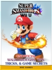 Image for Super Smash Bros Wii U Unofficial Walkthroughs, Tips Tricks, &amp; Game Secrets