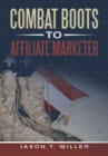 Image for Combat Boots to Affiliate Marketer