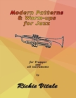 Image for Modern Patterns &amp; Warm-ups for Jazz: For Trumpet and All Instruments