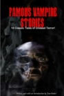 Image for Famous Vampire Stories: 15 Classic Tales of Undead Terror!