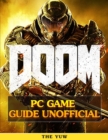 Image for Doom 4 Pc Game Guide Unofficial