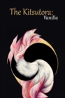Image for The Kitsutora : Vanilla: Book One of &#39;The 4Fold Saga&#39;