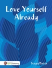 Image for Love Yourself Already