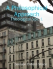 Image for Philosophical Approach - Theological Vol. 1