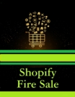 Image for Shopify Fire Sale.