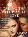 Image for Taking the Pathway to Love: A Pair of Historical Romances