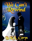 Image for We Can&#39;t Rewind