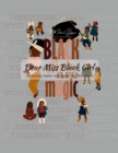 Image for Dear Miss Balck Girl! : An Activity Book with Positive Affirmations