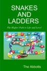 Image for Snakes and Ladders - the Higher Path to Life and Love!