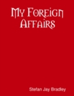 Image for My Foreign Affairs