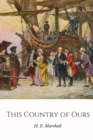 Image for This Country of Ours: the Story of the United States
