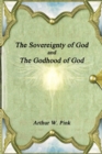 Image for The Sovereignty of God and the Godhood of God